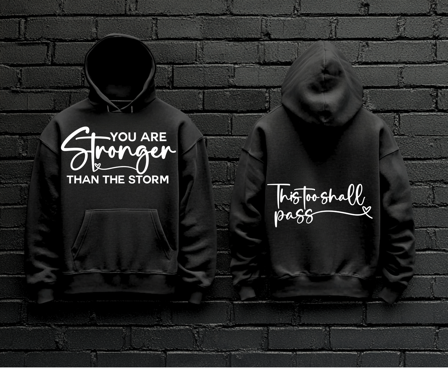 You Are Stronger Than The Storm (2 Sided) + 2 FREE Mystery Tees Included