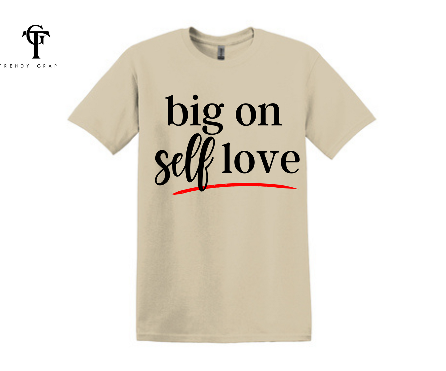 Big On Self Love Unisex Tops