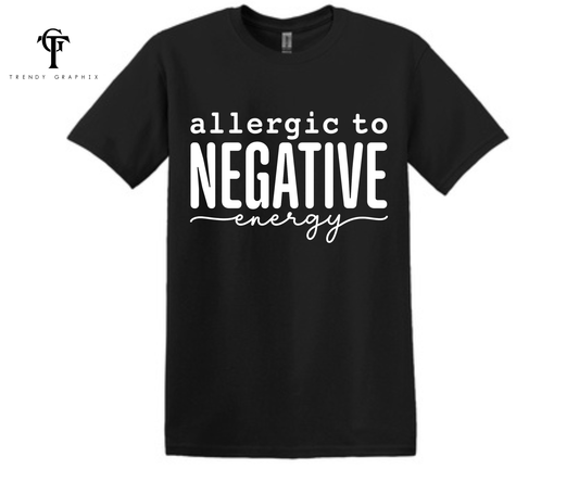 Allergic To Negative Unisex Tee (Weekly Special)