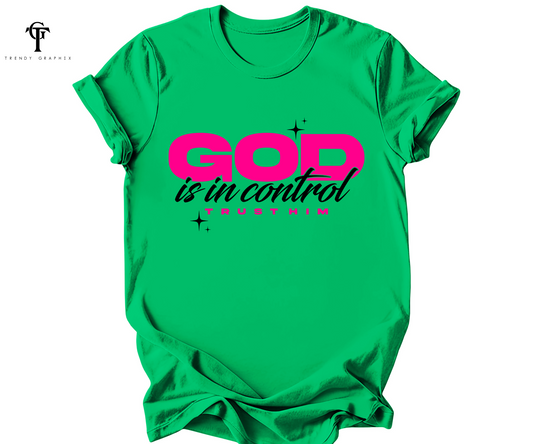 God Is In Control Trust Him Unisex Tee