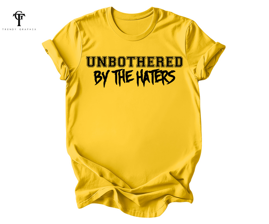 Unbothered By The Hates Unisex Tee (Weekly Special)