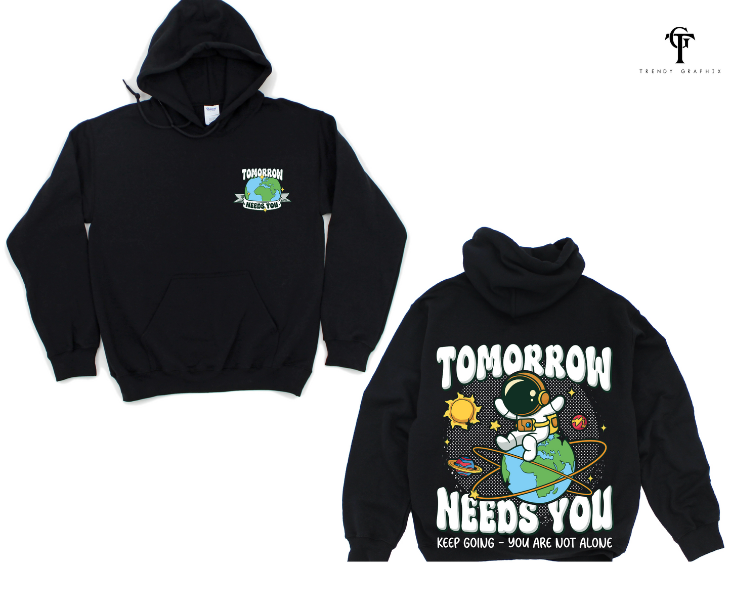 Tomorrow Needs You Unisex Hoodie