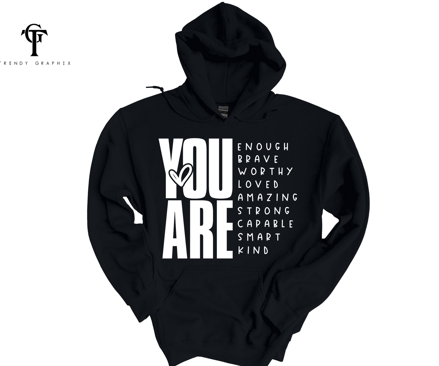 "You Are" Unisex Hoodies