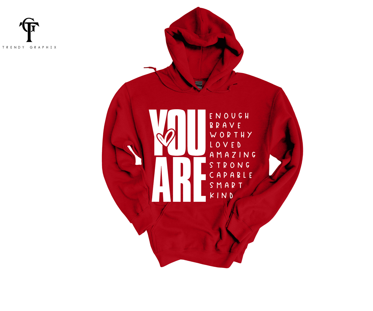 "You Are" Unisex Hoodies