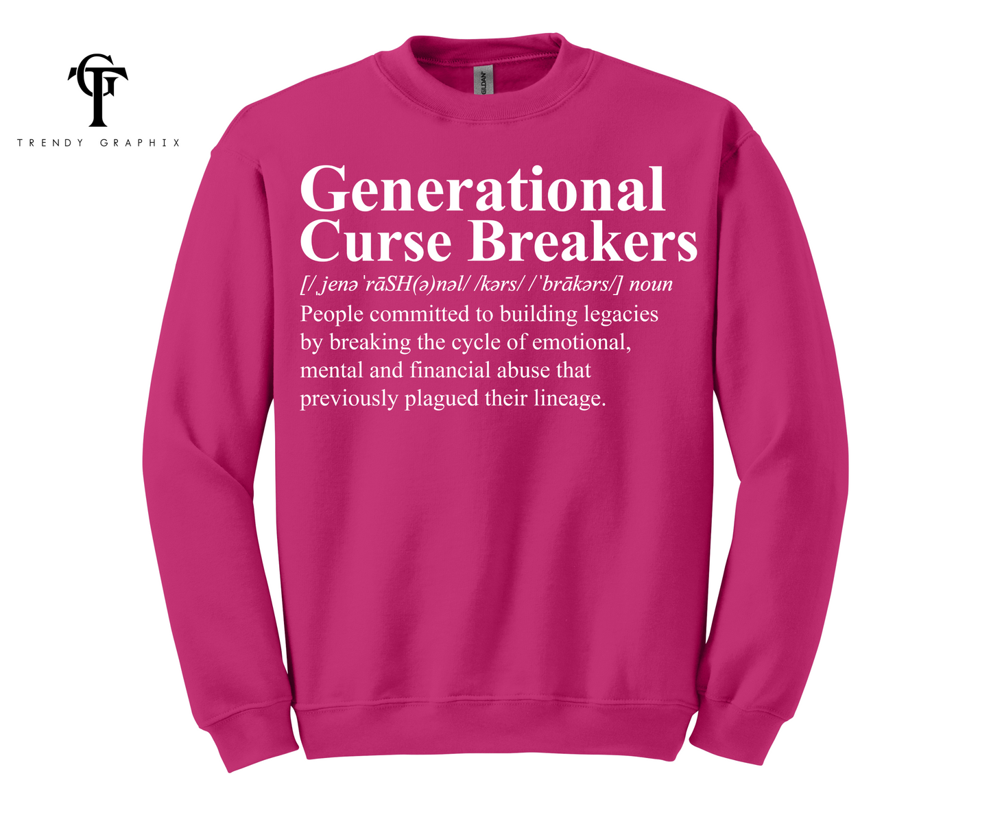 Generational Curse Breaker Crew Sweatshirt (White Print)